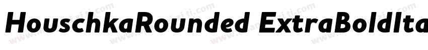 HouschkaRounded ExtraBoldItalic字体转换